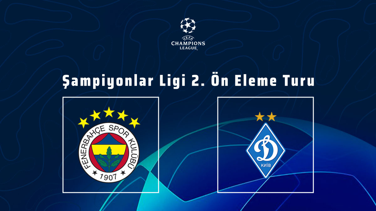 Fenerbahçe SK: Dinamo Kiev - Fenerbahçe maçı 20 Temmuz'da Polonya’da oynanacak