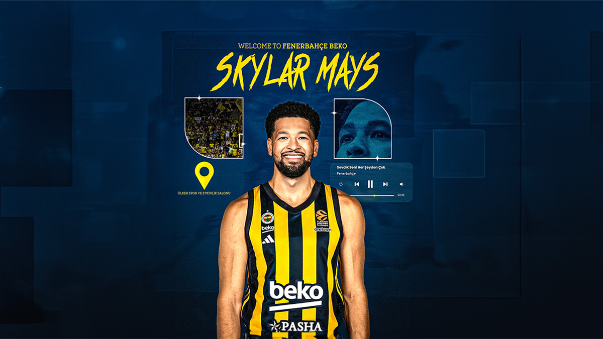 Skylar Mays joins Fenerbahce Beko Fenerbahce Spor Kulubu