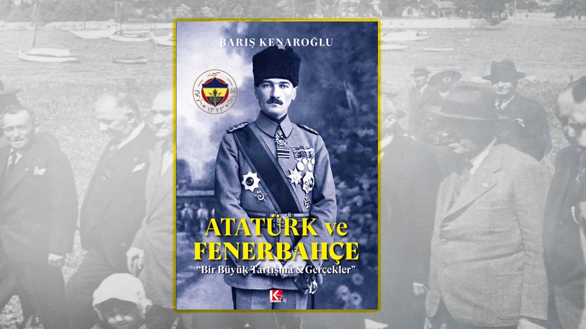 'Atatürk ve Fenerbahçe' kitabı okuyucularla buluşuyor 